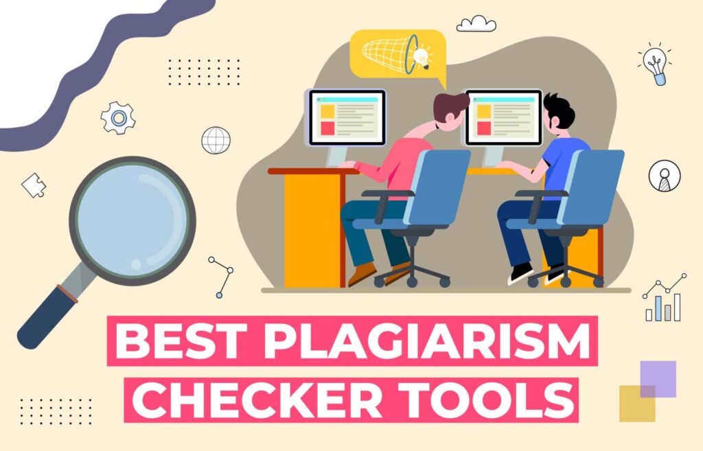 Best Plagiarism Checker Tools