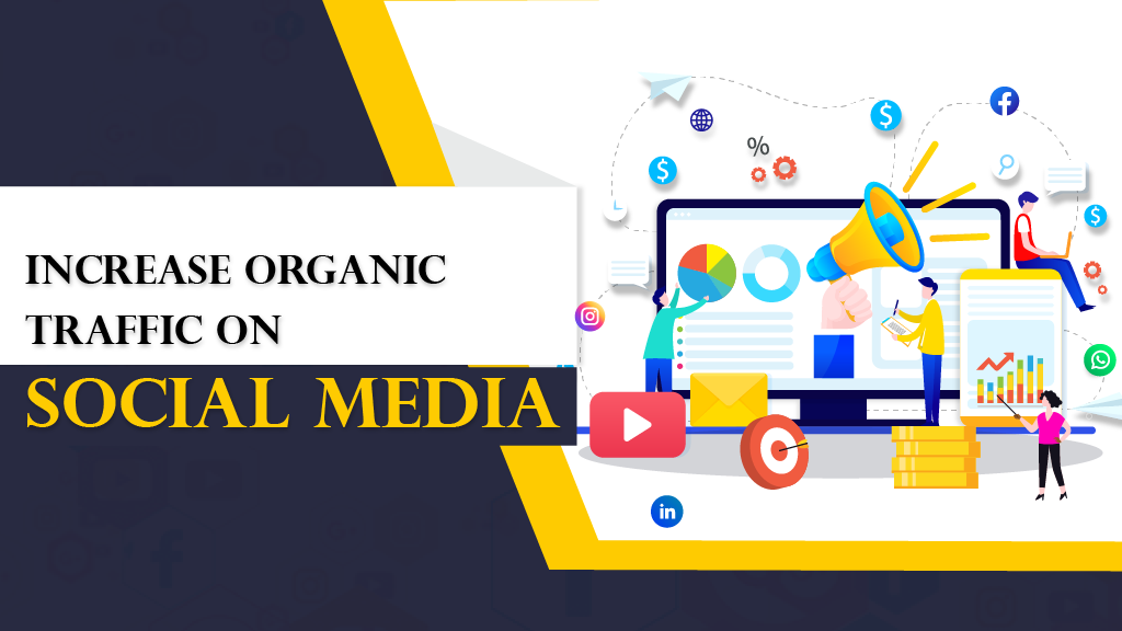 Increase Social Media Organic Traffic